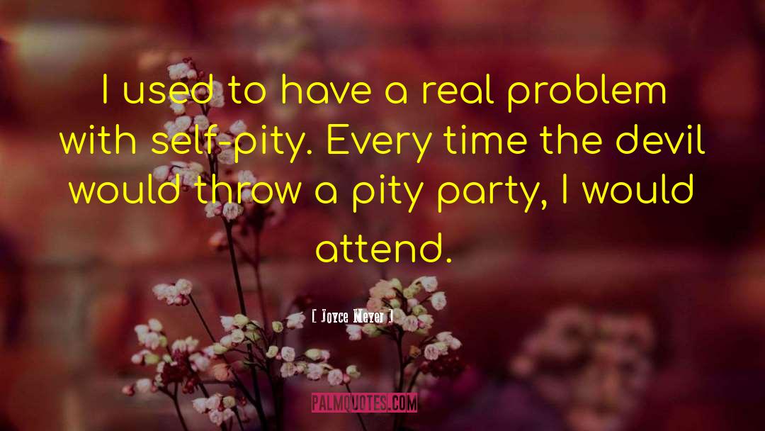 Party Ponies quotes by Joyce Meyer