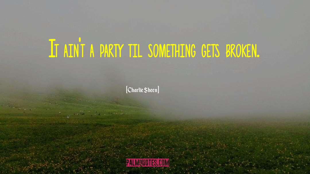 Party Ponies quotes by Charlie Sheen