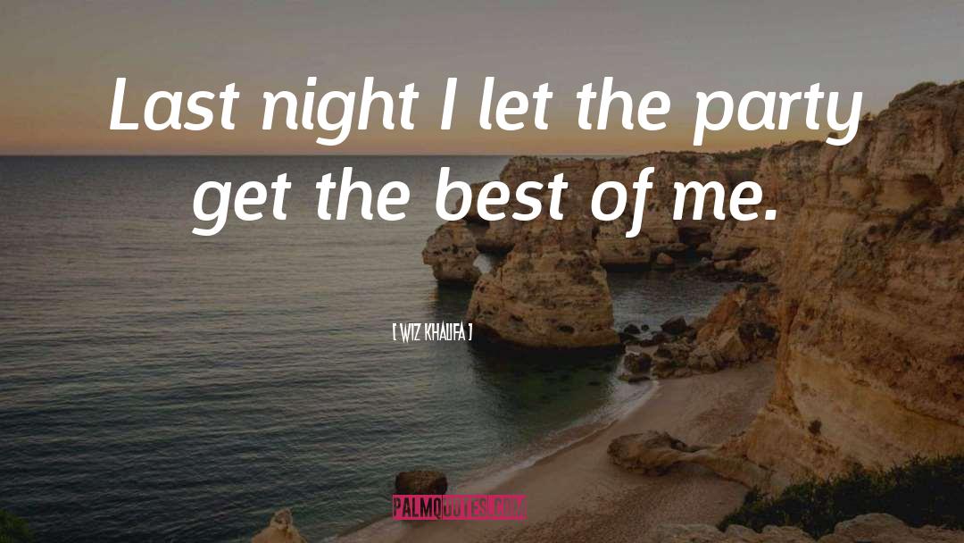 Party quotes by Wiz Khalifa