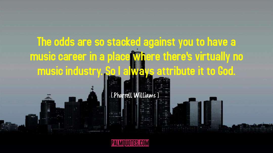 Pascale Williams quotes by Pharrell Williams