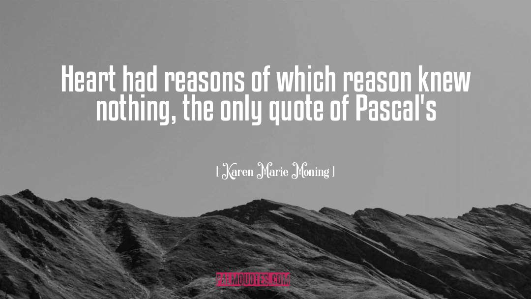 Pascals Wager quotes by Karen Marie Moning