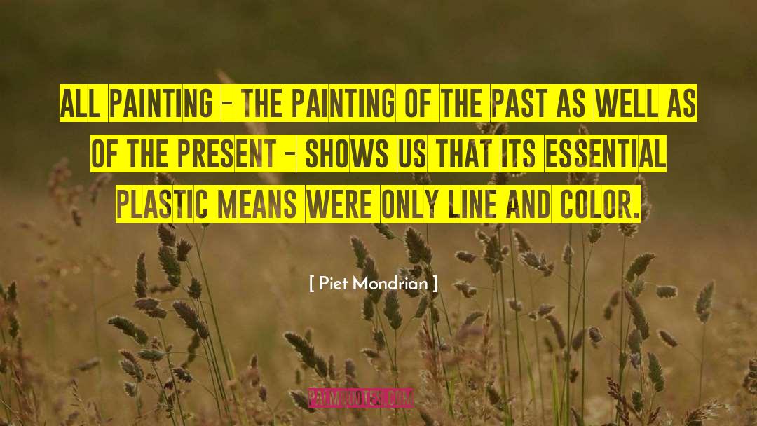 Pasear Present quotes by Piet Mondrian