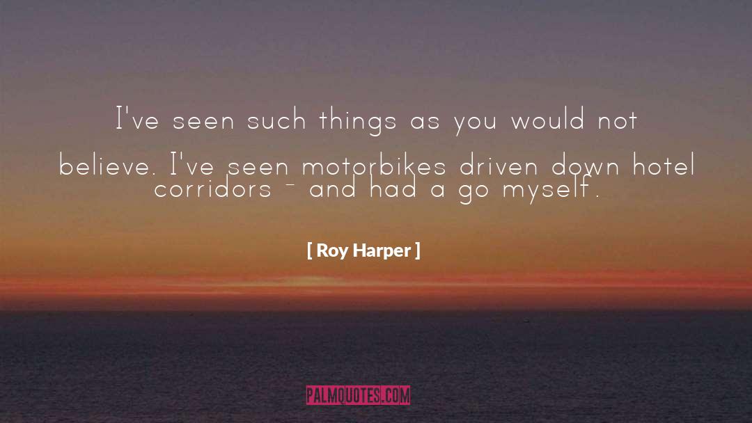 Paseo Hotel quotes by Roy Harper