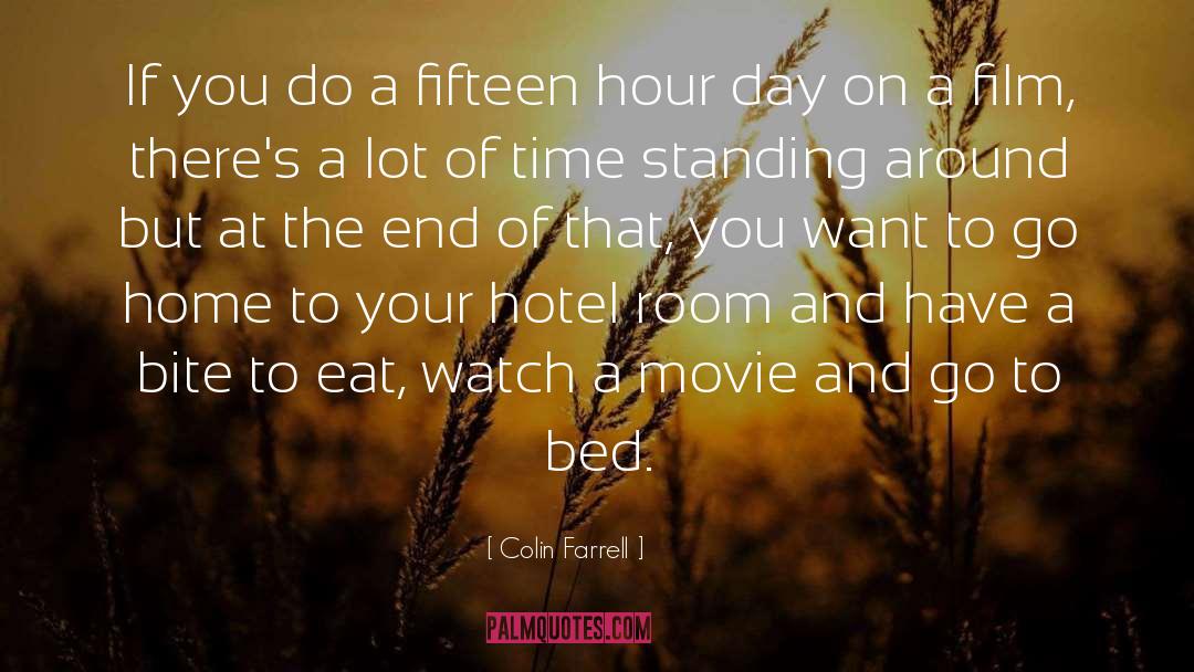 Paseo Hotel quotes by Colin Farrell