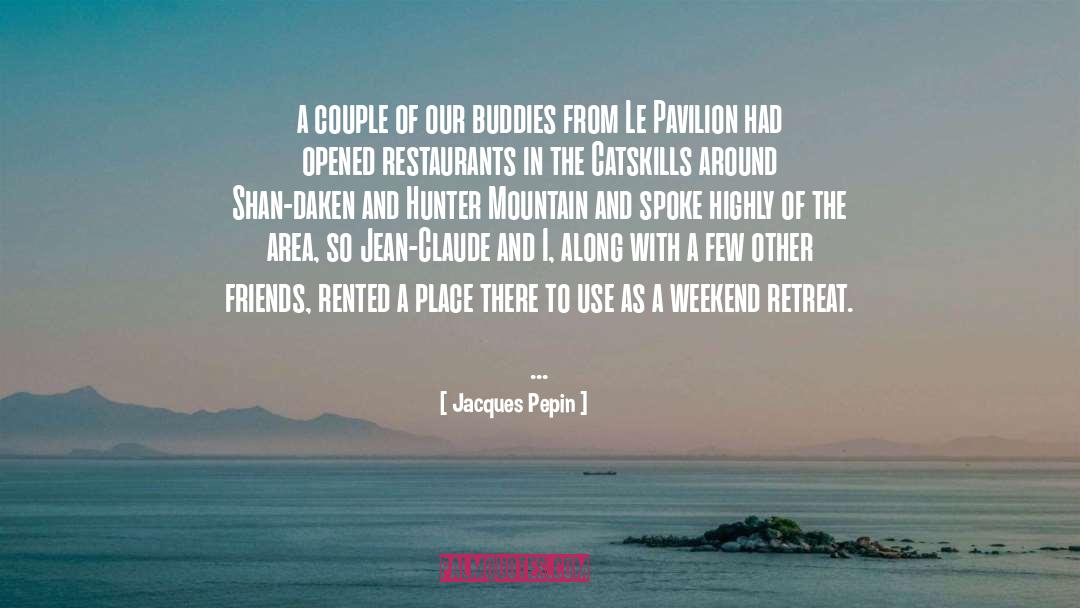 Pasquel Hunter quotes by Jacques Pepin