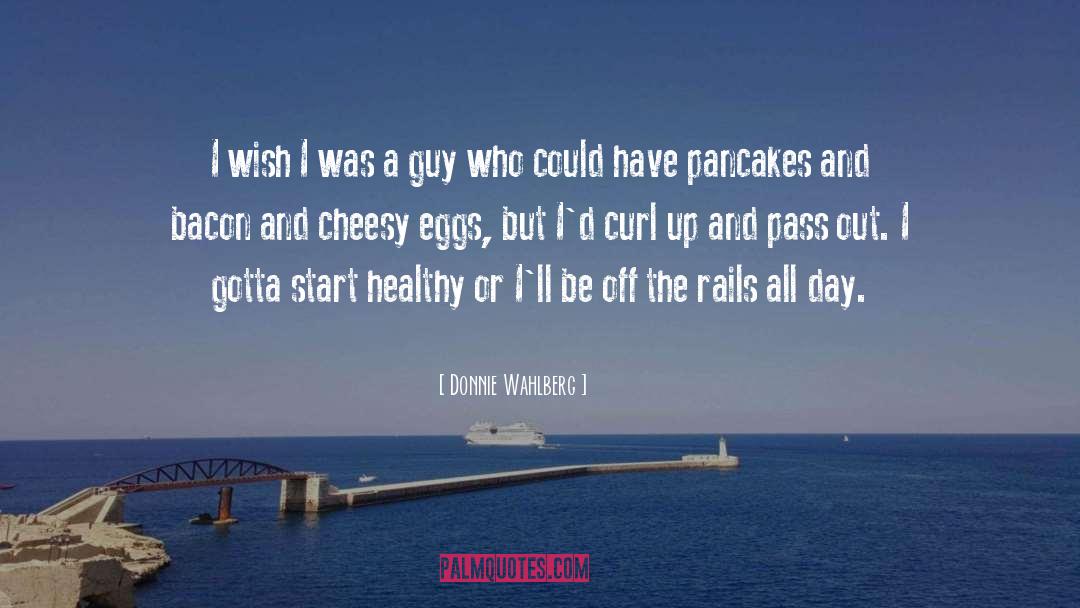Pass Out quotes by Donnie Wahlberg