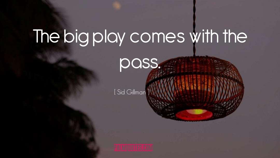 Pass quotes by Sid Gillman