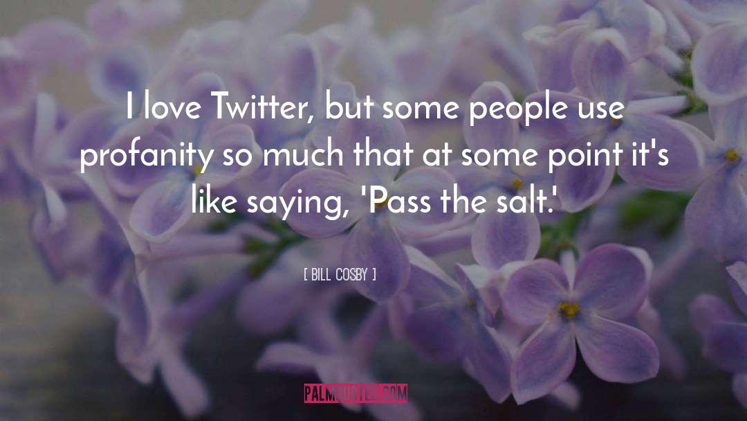 Pass The Salt quotes by Bill Cosby