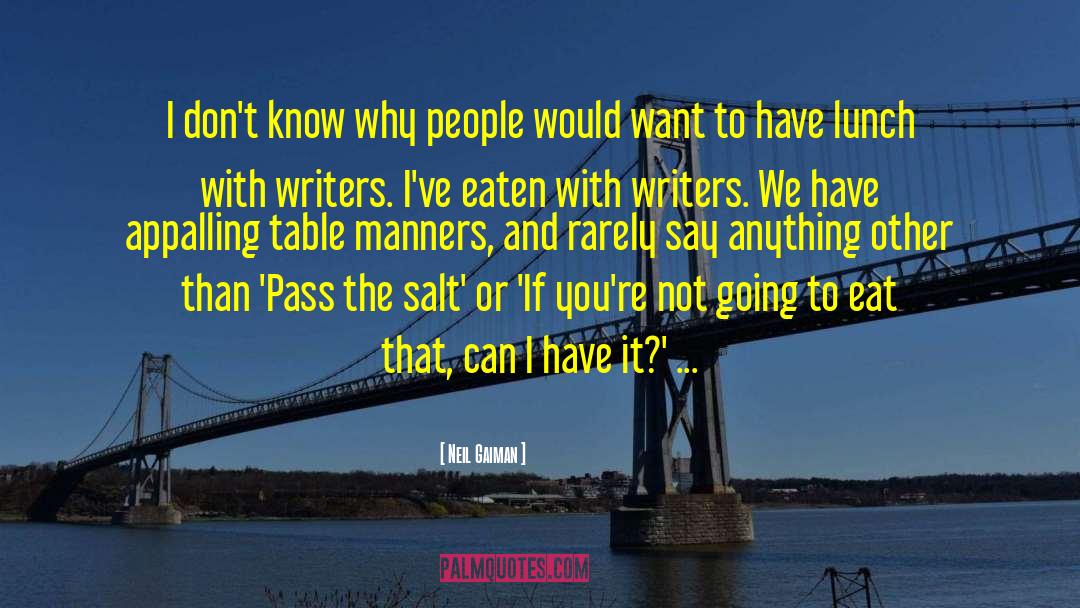 Pass The Salt quotes by Neil Gaiman