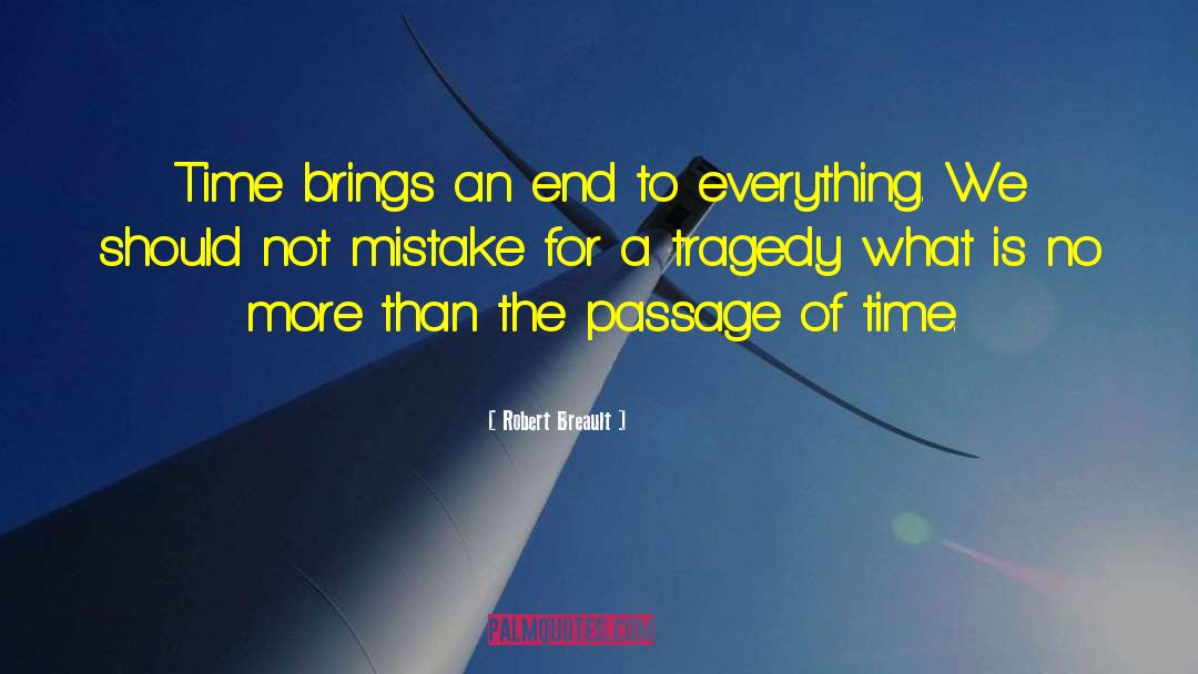 Passage Of Time Memories quotes by Robert Breault
