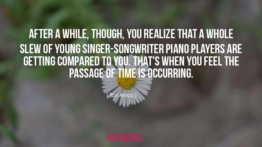 Passage Of Time quotes by Tori Amos