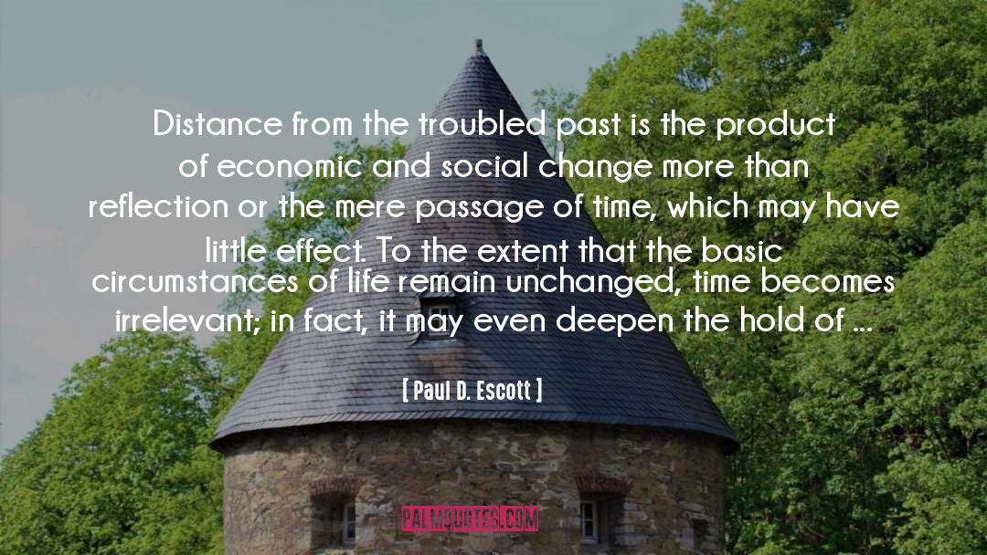Passage Of Time quotes by Paul D. Escott