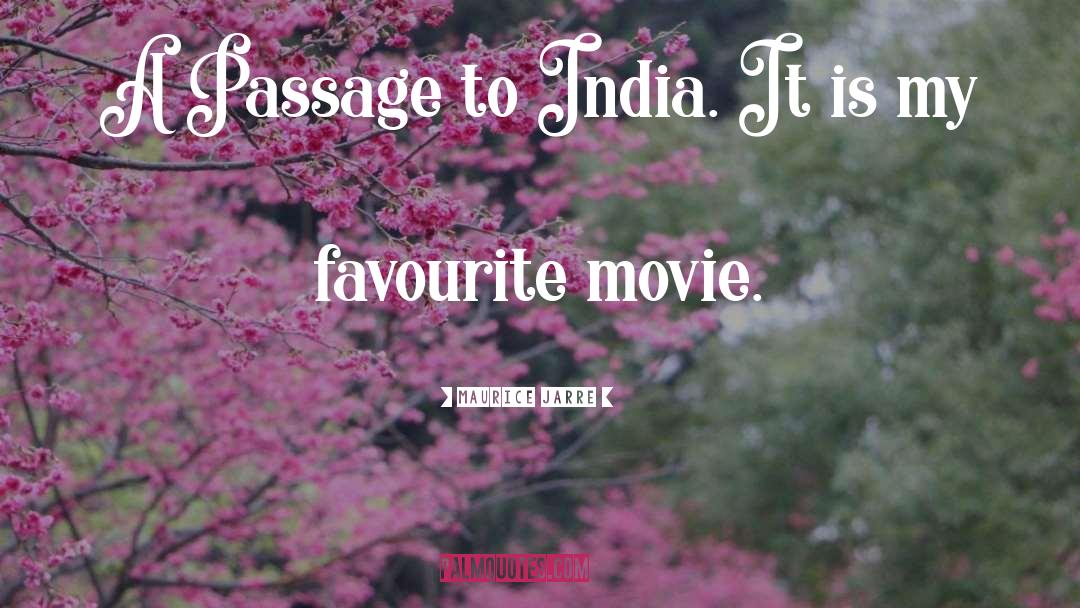 Passage To India Godbole quotes by Maurice Jarre
