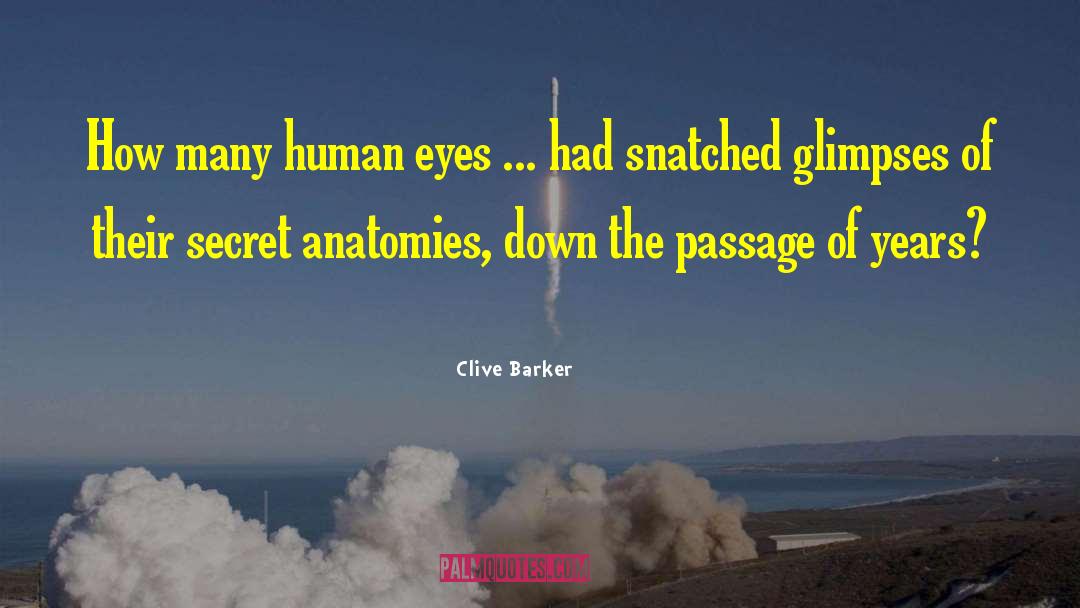 Passages Malibu quotes by Clive Barker