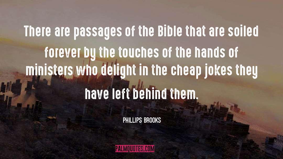 Passages quotes by Phillips Brooks