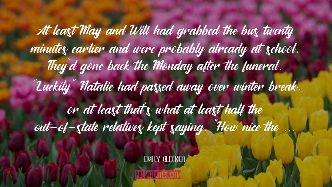 Passed Away quotes by Emily Bleeker