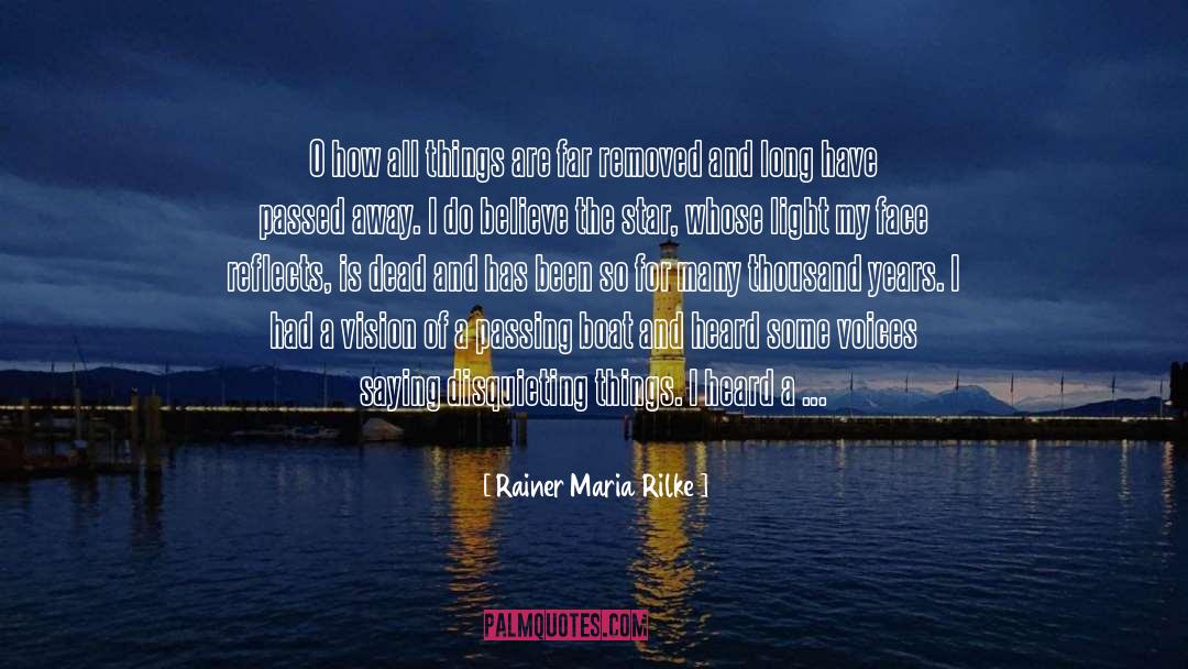 Passed Away quotes by Rainer Maria Rilke