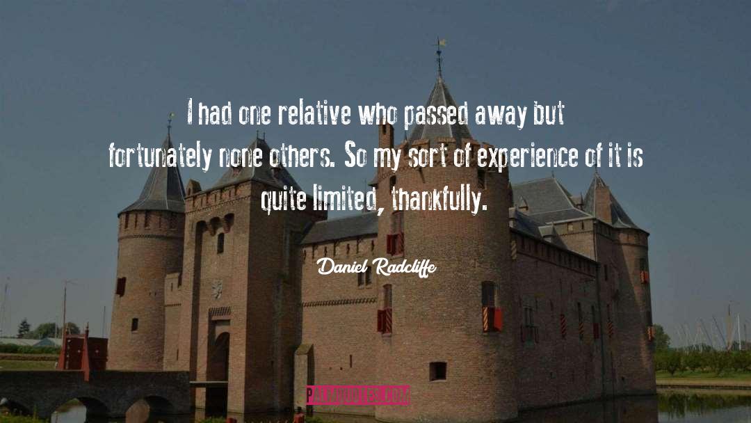 Passed Away quotes by Daniel Radcliffe