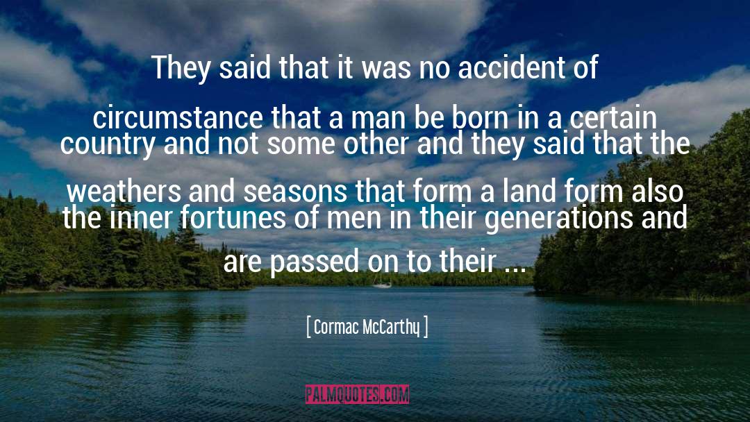 Passed On quotes by Cormac McCarthy