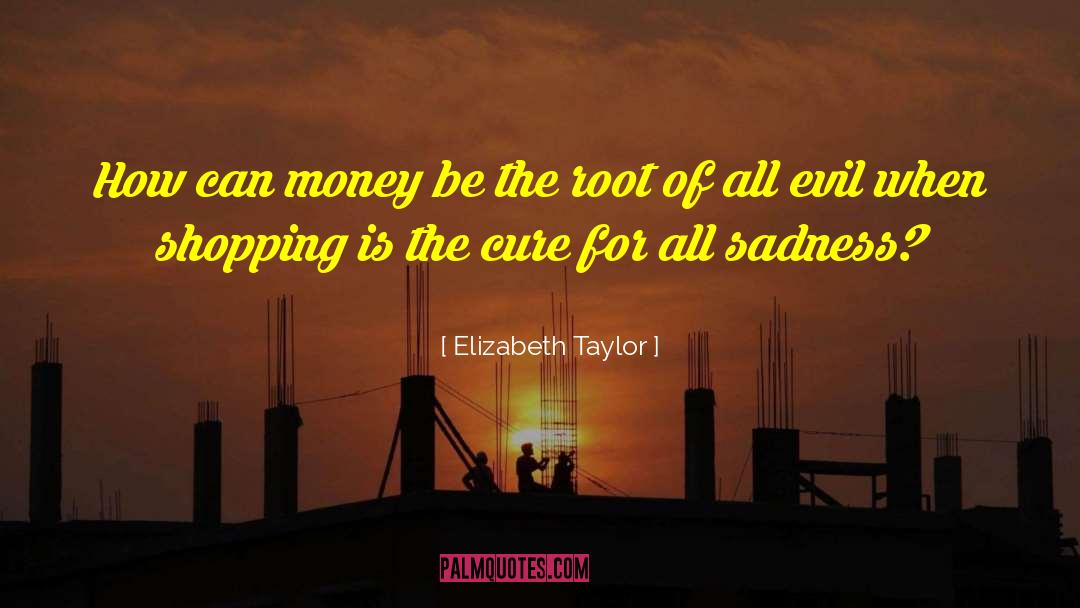 Passeig Shopping quotes by Elizabeth Taylor