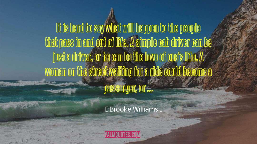 Passenger quotes by Brooke Williams