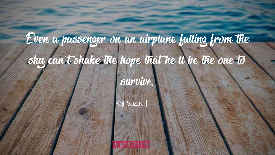 Passenger quotes by Koji Suzuki
