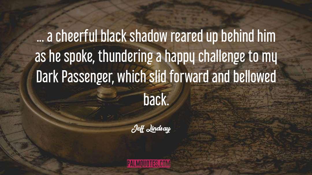 Passenger quotes by Jeff Lindsay
