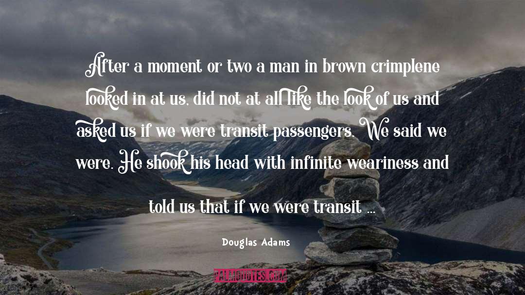 Passengers quotes by Douglas Adams