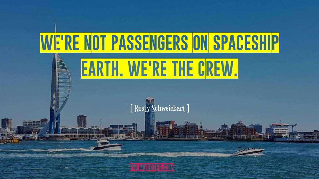 Passengers quotes by Rusty Schweickart