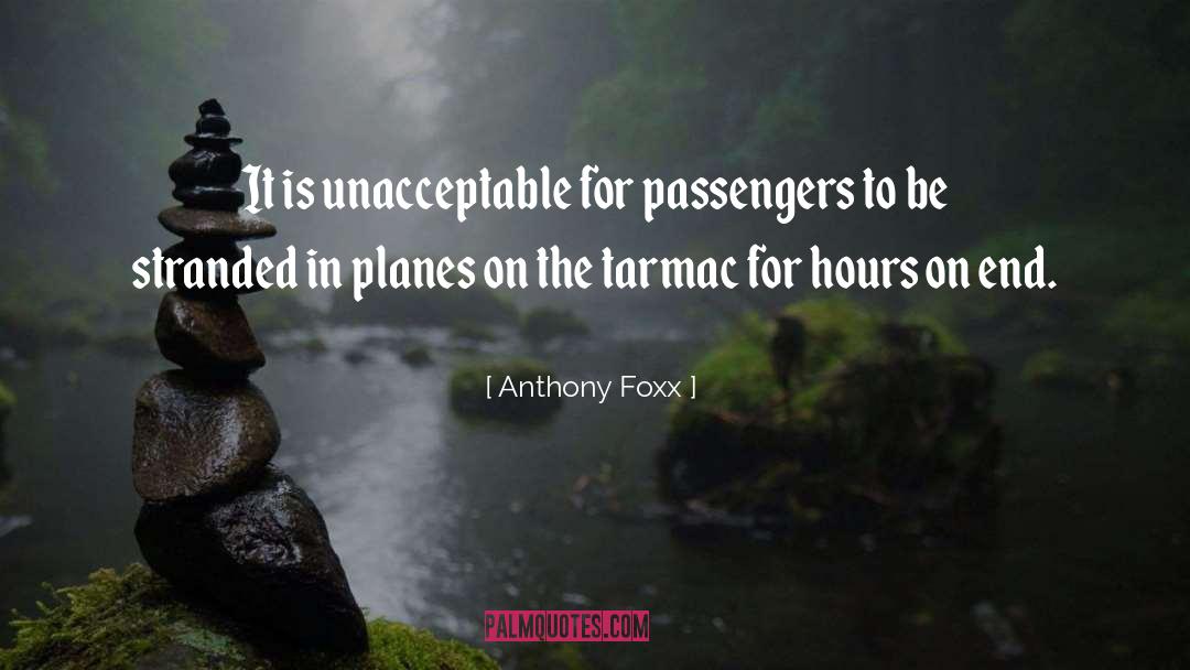 Passengers quotes by Anthony Foxx