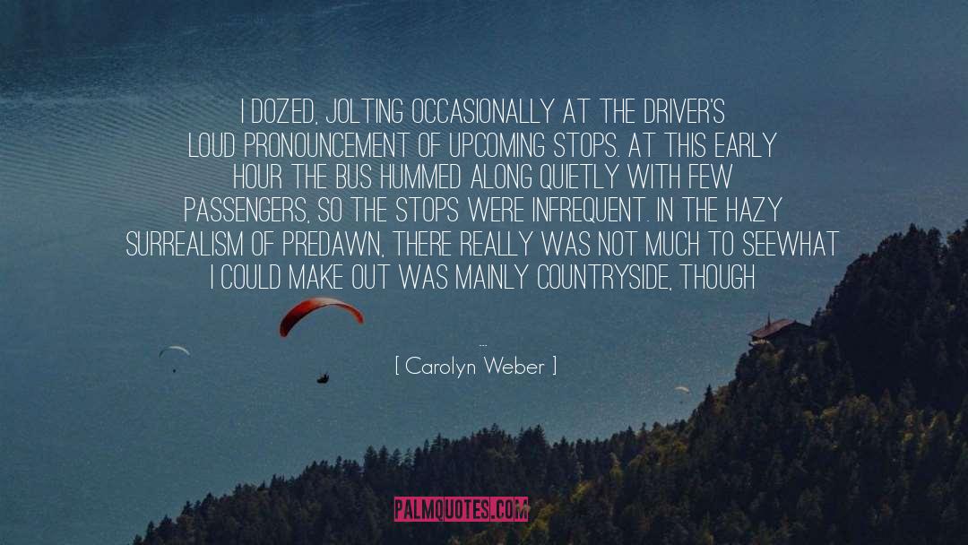 Passengers quotes by Carolyn Weber