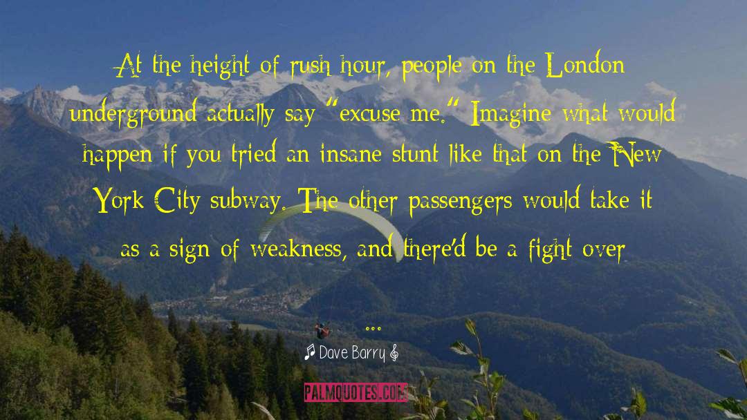 Passengers quotes by Dave Barry