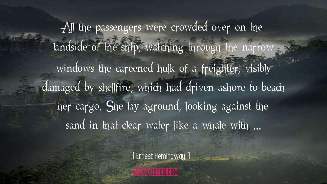 Passengers quotes by Ernest Hemingway,