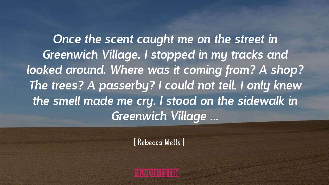 Passerby quotes by Rebecca Wells