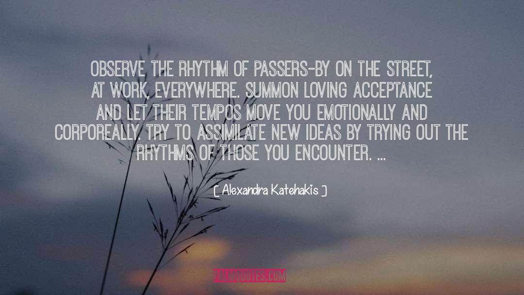 Passers By quotes by Alexandra Katehakis