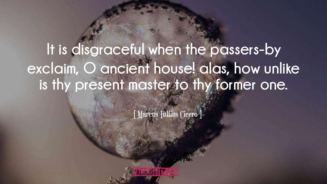 Passers By quotes by Marcus Tullius Cicero