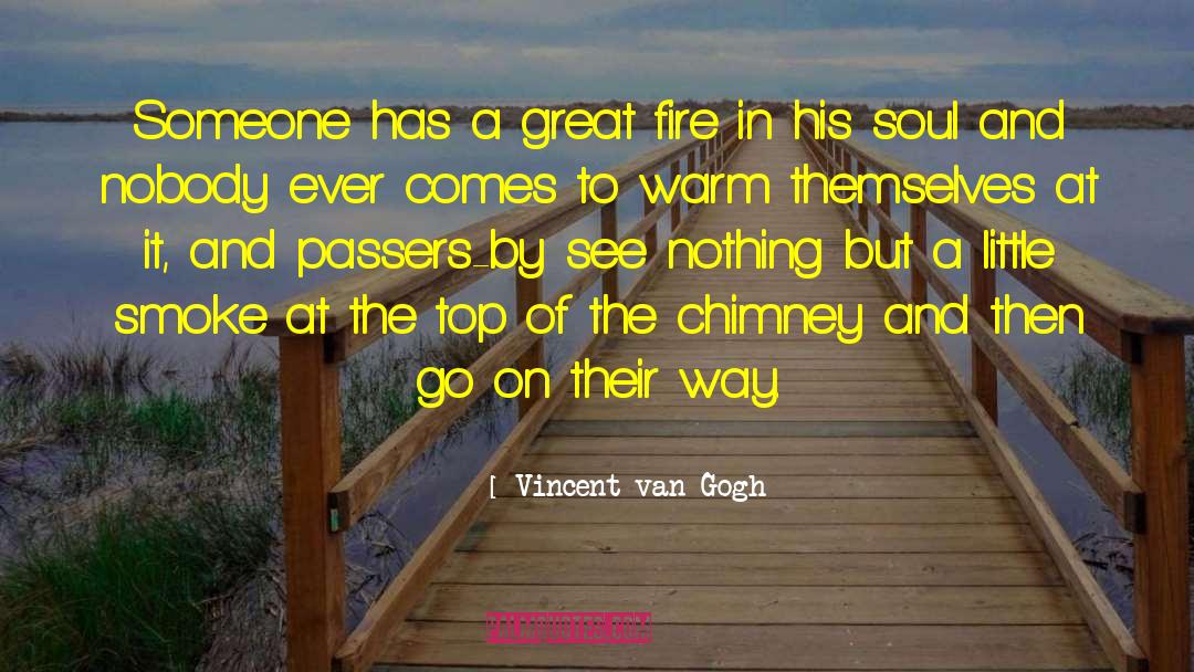 Passers By quotes by Vincent Van Gogh