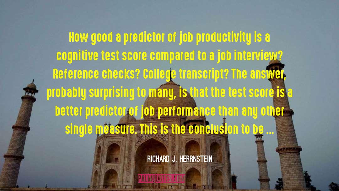 Passing A Test quotes by Richard J. Herrnstein