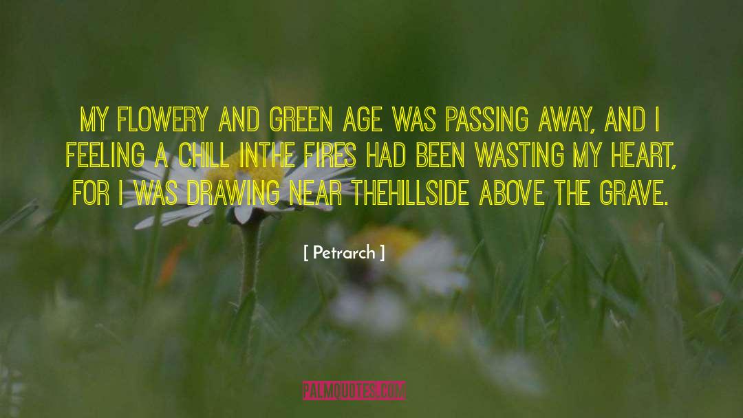 Passing Away quotes by Petrarch