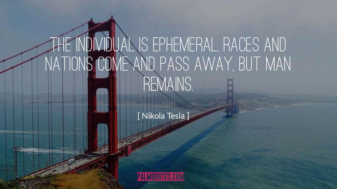 Passing Away quotes by Nikola Tesla