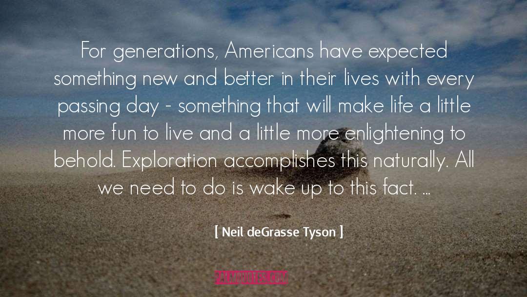 Passing Day quotes by Neil DeGrasse Tyson