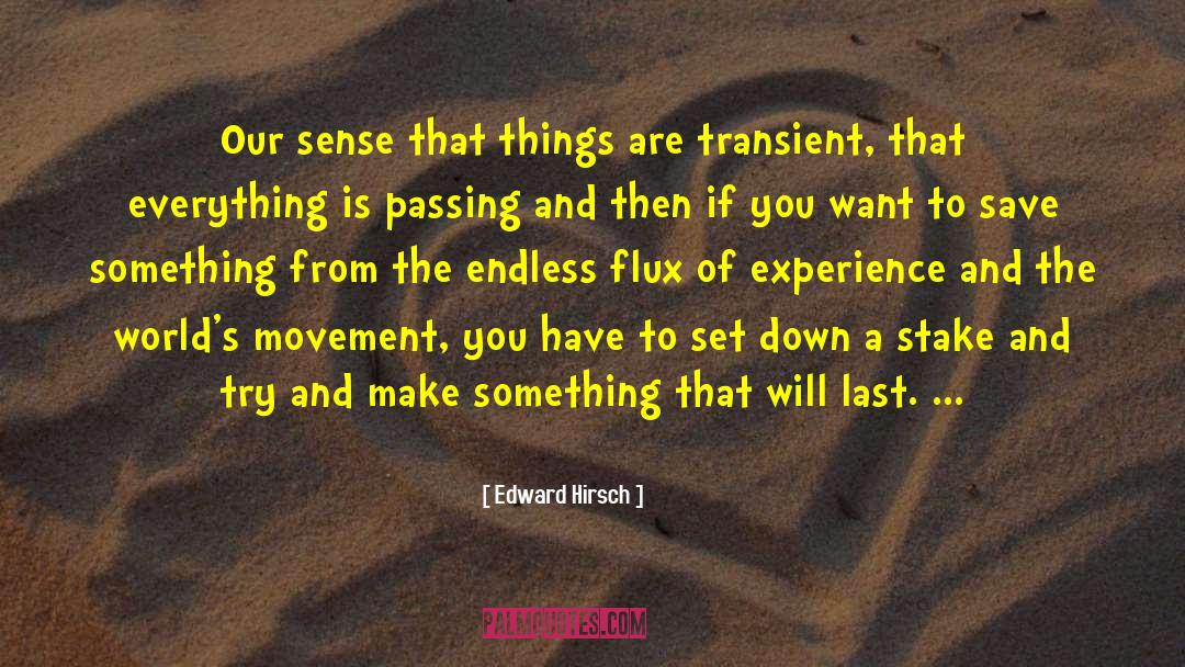 Passing Down Wisdom quotes by Edward Hirsch