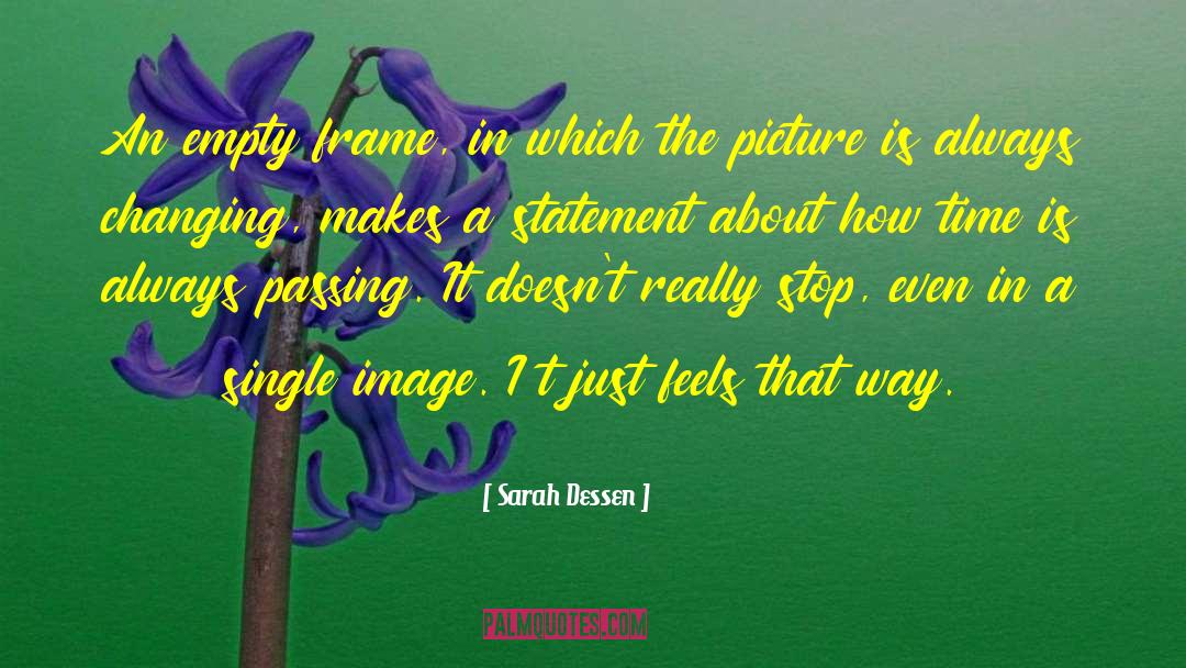 Passing It quotes by Sarah Dessen