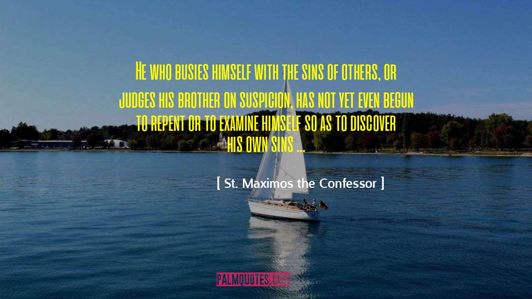 Passing Judgment quotes by St. Maximos The Confessor