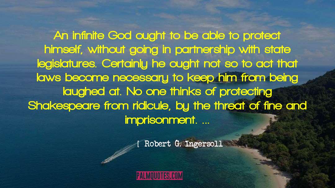 Passing Laws quotes by Robert G. Ingersoll