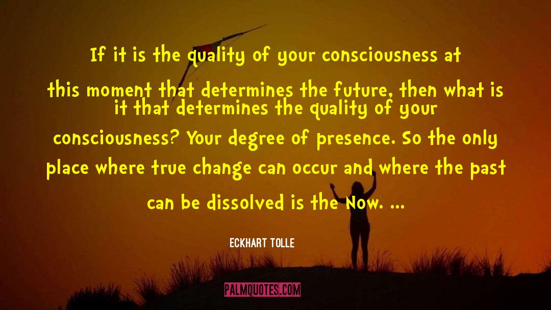 Passing Moments quotes by Eckhart Tolle