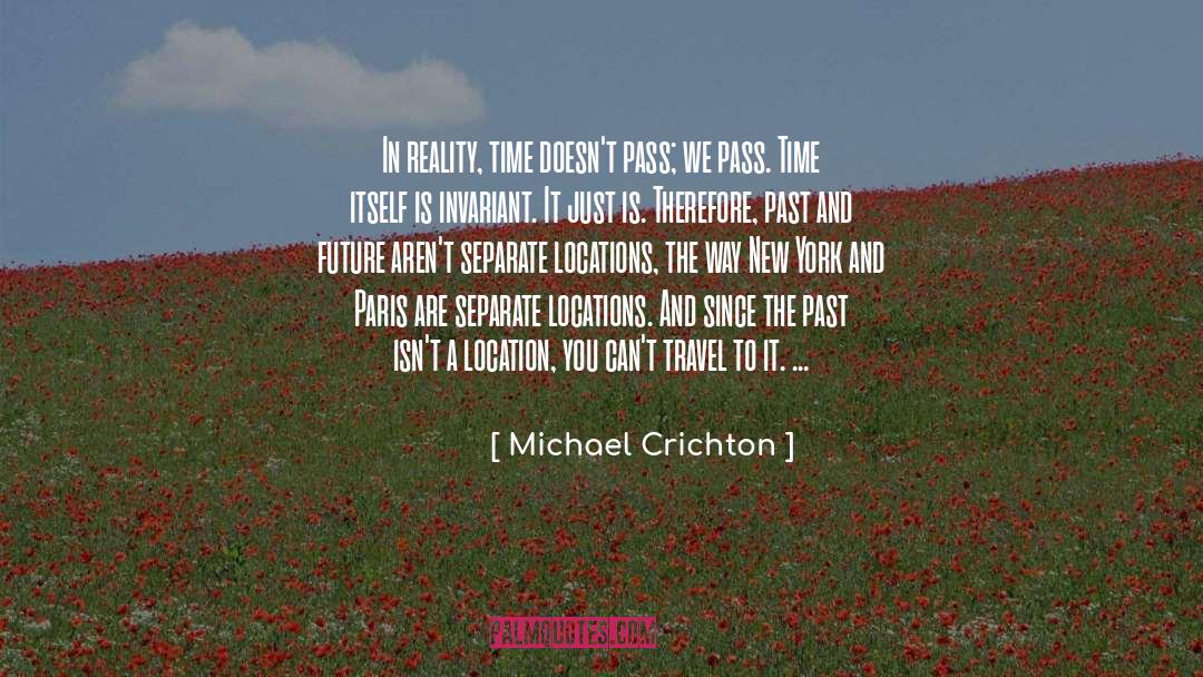 Passing Of Time quotes by Michael Crichton