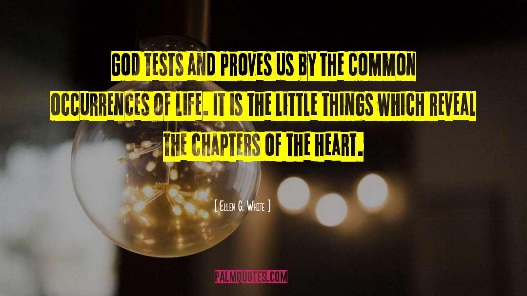 Passing Tests quotes by Ellen G. White