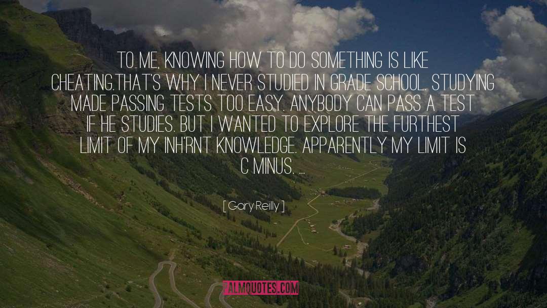 Passing Tests quotes by Gary Reilly