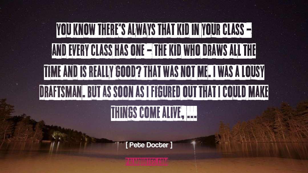 Passing The Time quotes by Pete Docter